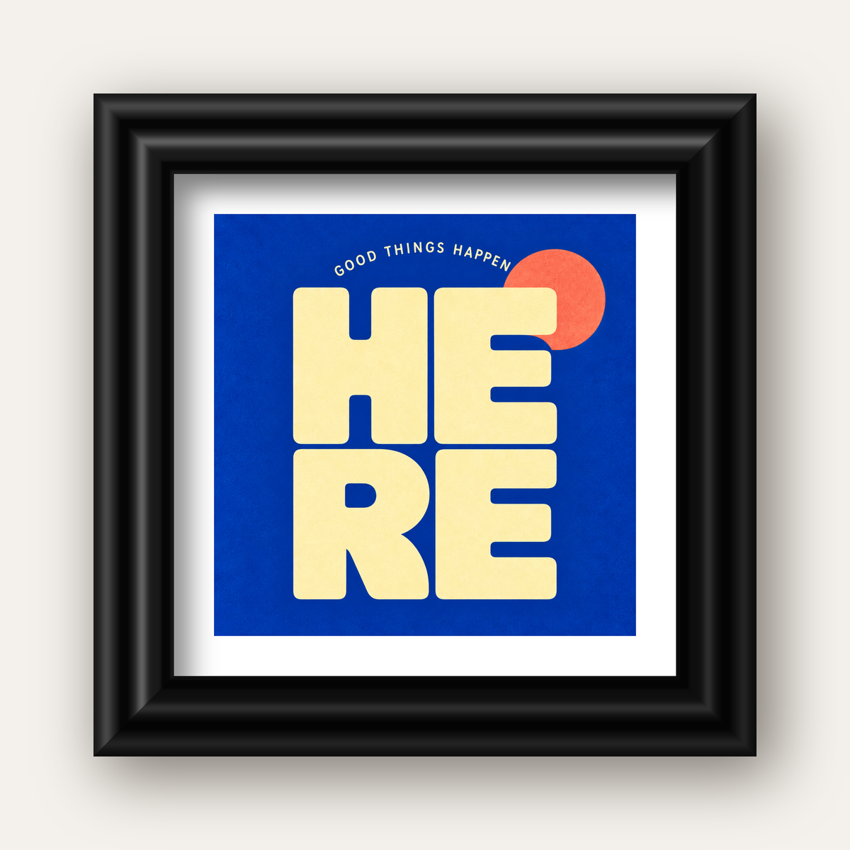 Here Good Things Happen Retro Tipografi Posteri — siyah galeri çerçeveli paspartulu