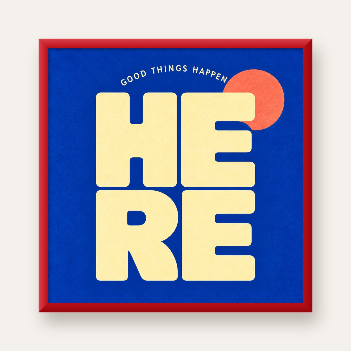Here Good Things Happen Retro Tipografi Posteri — kırmızı çerçeveli