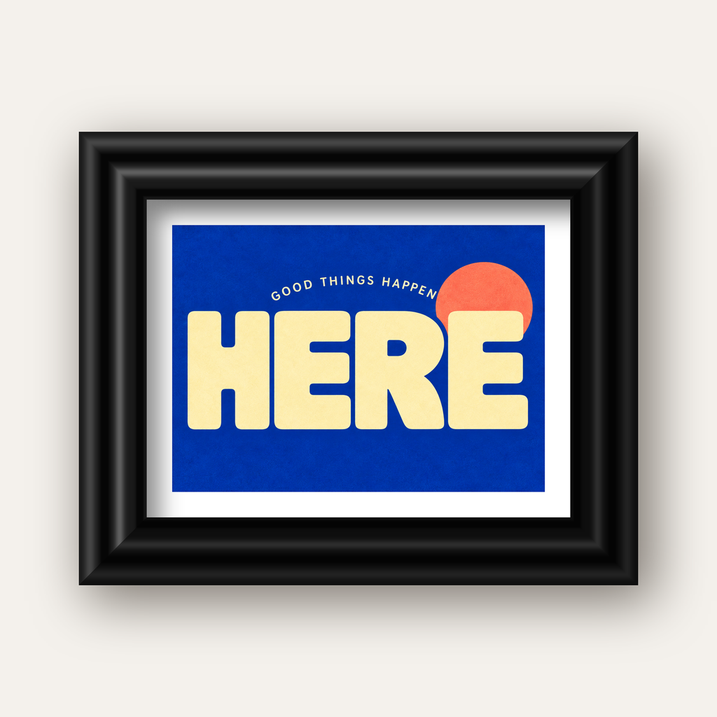 Here Good Things Happen Retro Tipografi Posteri — siyah galeri çerçeveli paspartulu