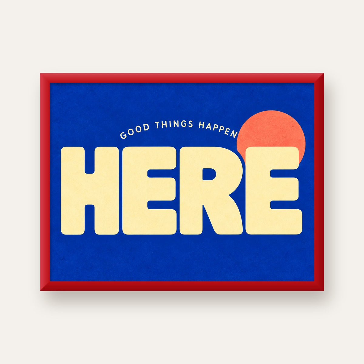 Here Good Things Happen Retro Tipografi Posteri — kırmızı çerçeveli