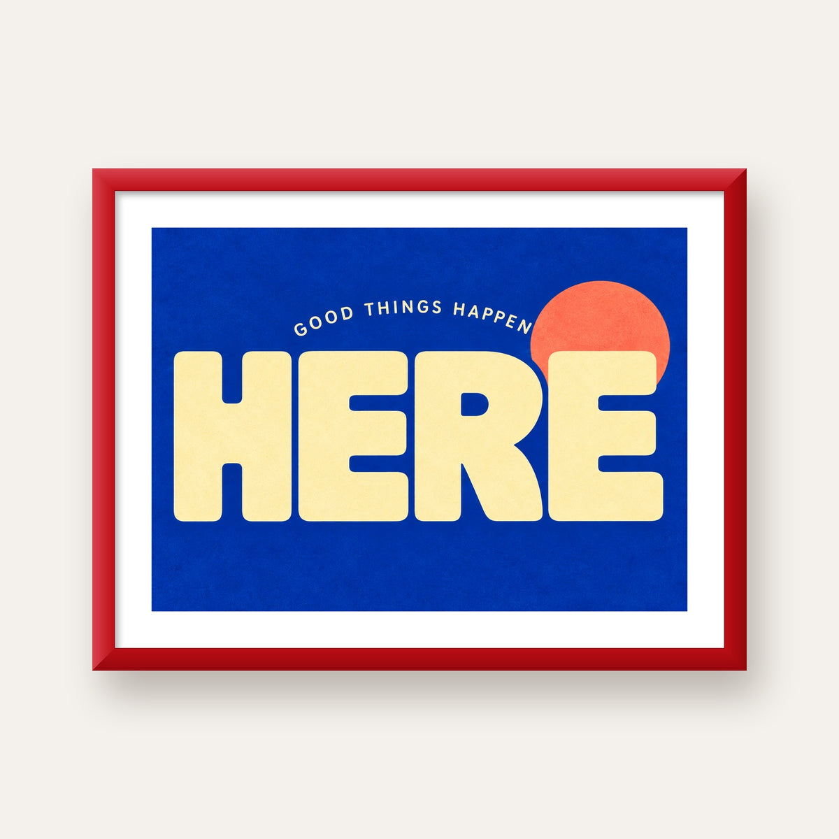 Here Good Things Happen Retro Tipografi Posteri — kırmızı çerçeveli paspartulu