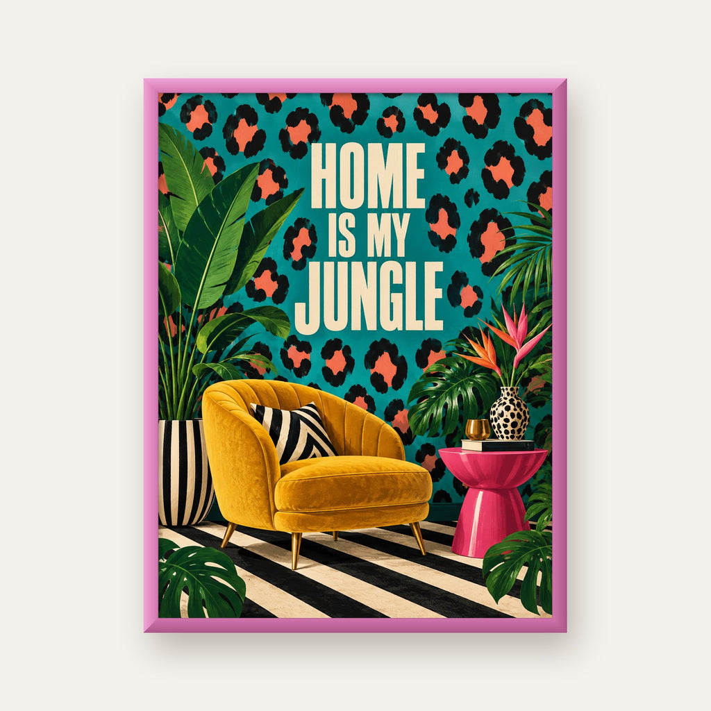 Egzotik Salon Dekorasyonu Poster – HOME IS MY JUNGLE Baskı — pembe çerçeveli