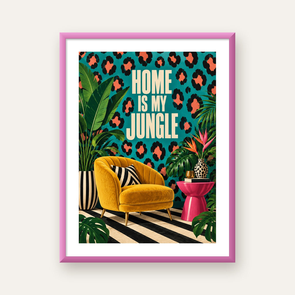 Egzotik Salon Dekorasyonu Poster – HOME IS MY JUNGLE Baskı — pembe çerçeveli paspartulu
