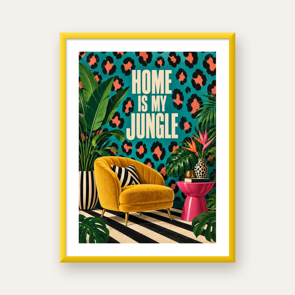 Egzotik Salon Dekorasyonu Poster – HOME IS MY JUNGLE Baskı — sarı çerçeveli paspartulu