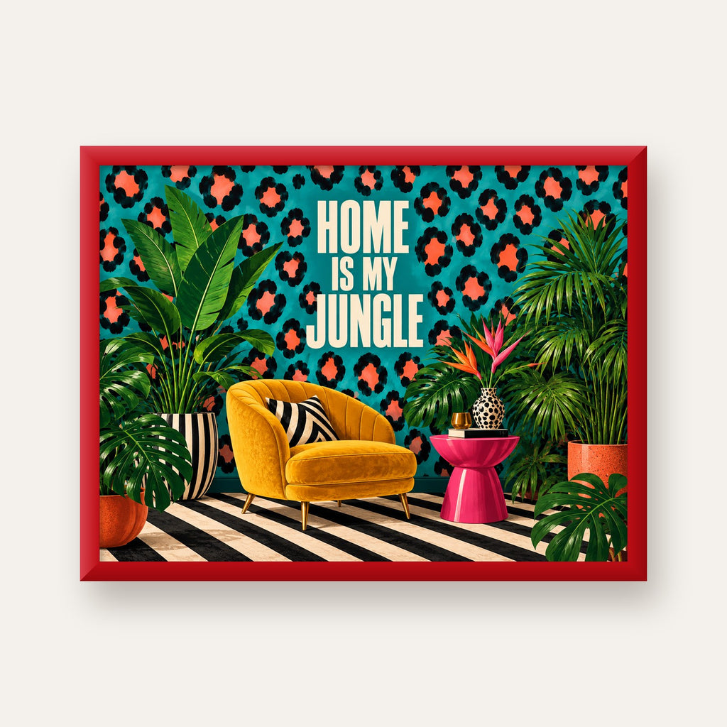 Egzotik Salon Dekorasyonu Poster – HOME IS MY JUNGLE Baskı — kırmızı çerçeveli