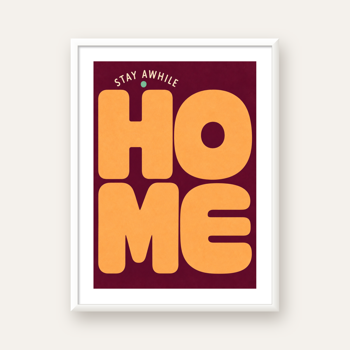 Home Stay Awhile Retro Tipografi Posteri — beyaz çerçeveli dikey poster