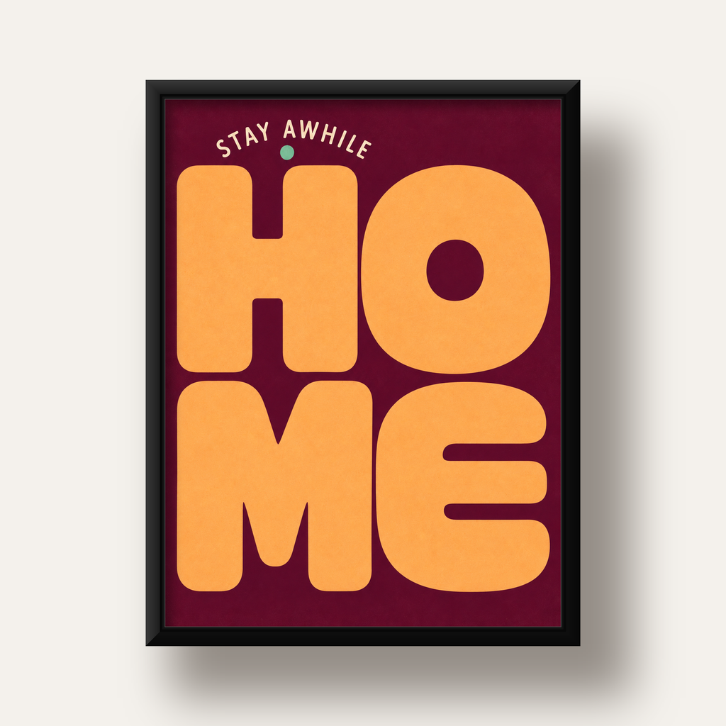 Home Stay Awhile Retro Tipografi Posteri — siyah derin çerçeveli