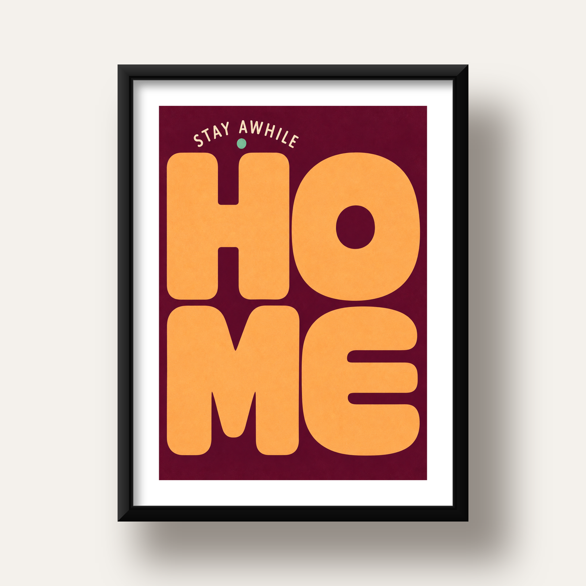 Home Stay Awhile Retro Tipografi Posteri — siyah derin çerçeveli paspartulu
