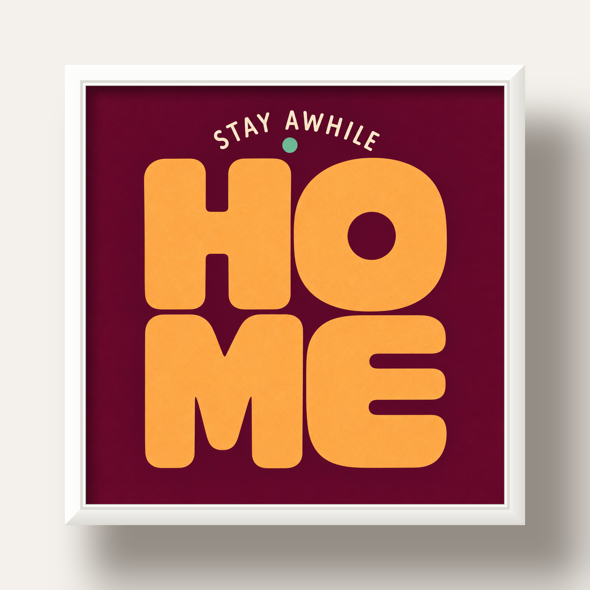 Home Stay Awhile Retro Tipografi Posteri — beyaz derin çerçeveli