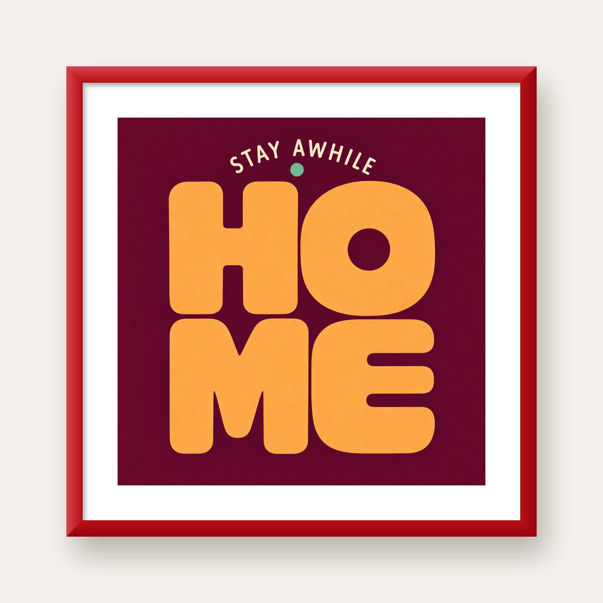 Home Stay Awhile Retro Tipografi Posteri — kırmızı çerçeveli paspartulu