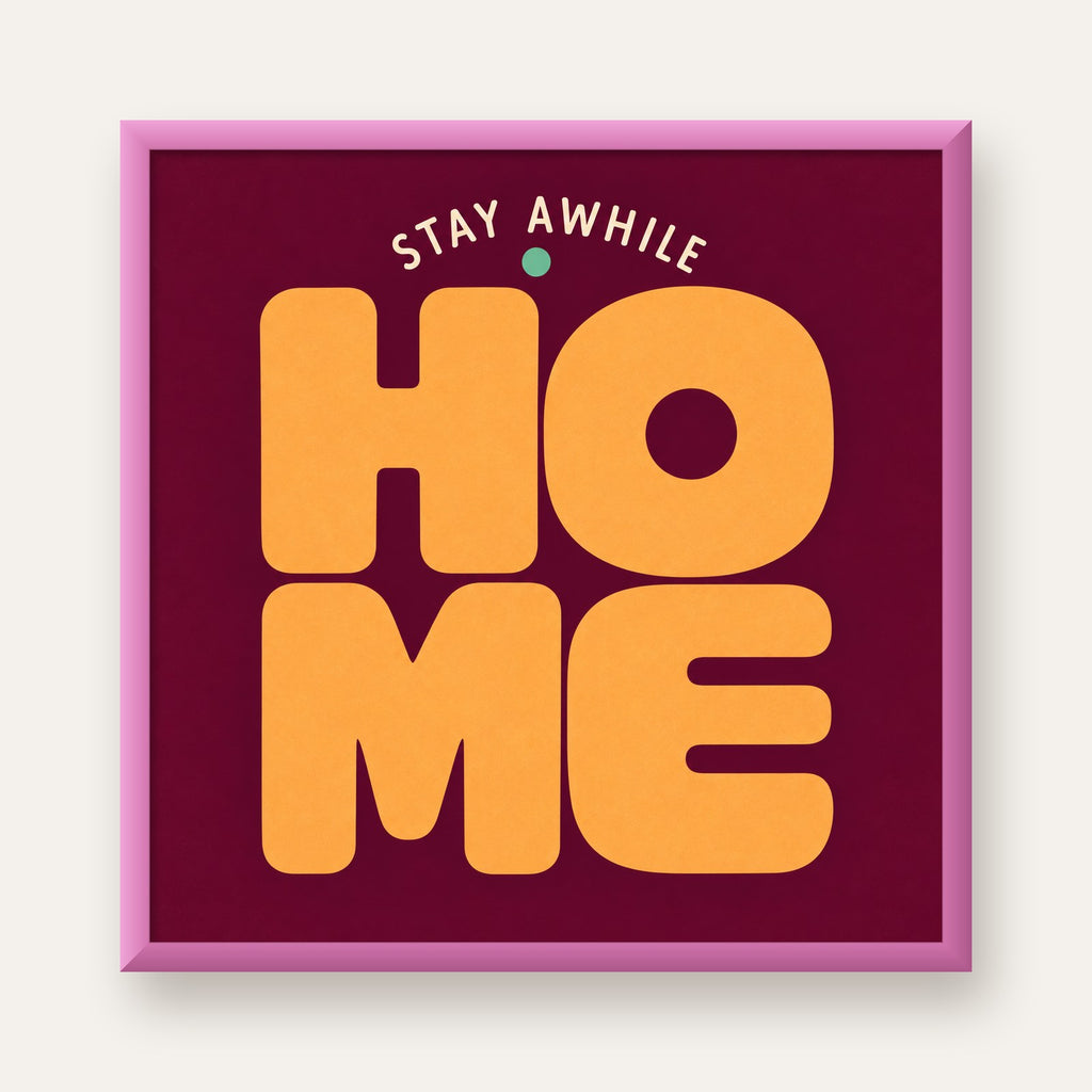 Home Stay Awhile Retro Tipografi Posteri — pembe çerçeveli