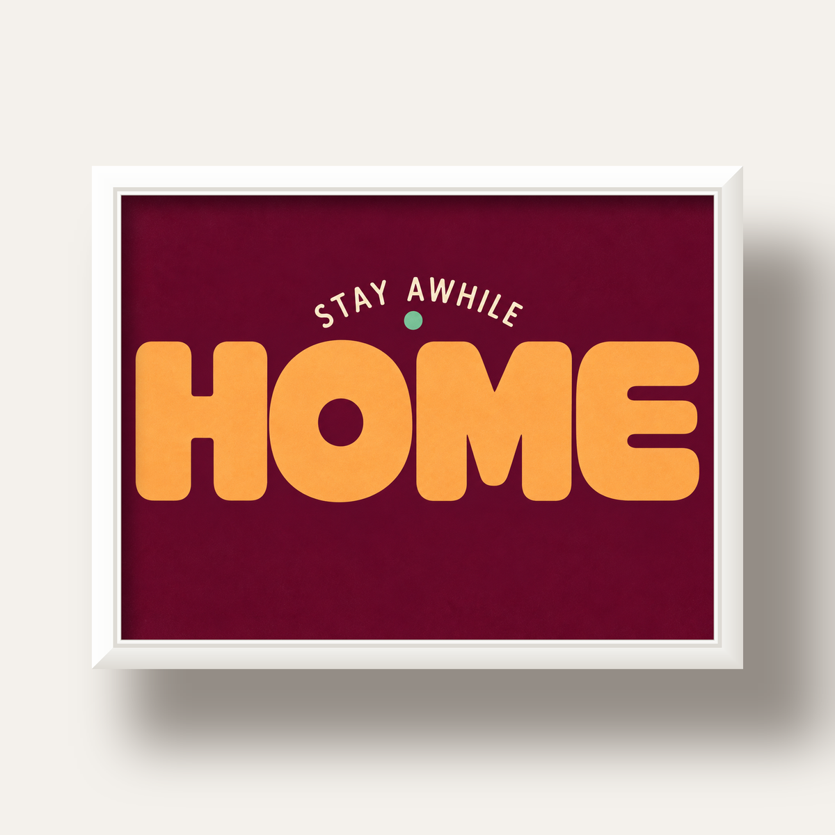 Home Stay Awhile Retro Tipografi Posteri — beyaz derin çerçeveli