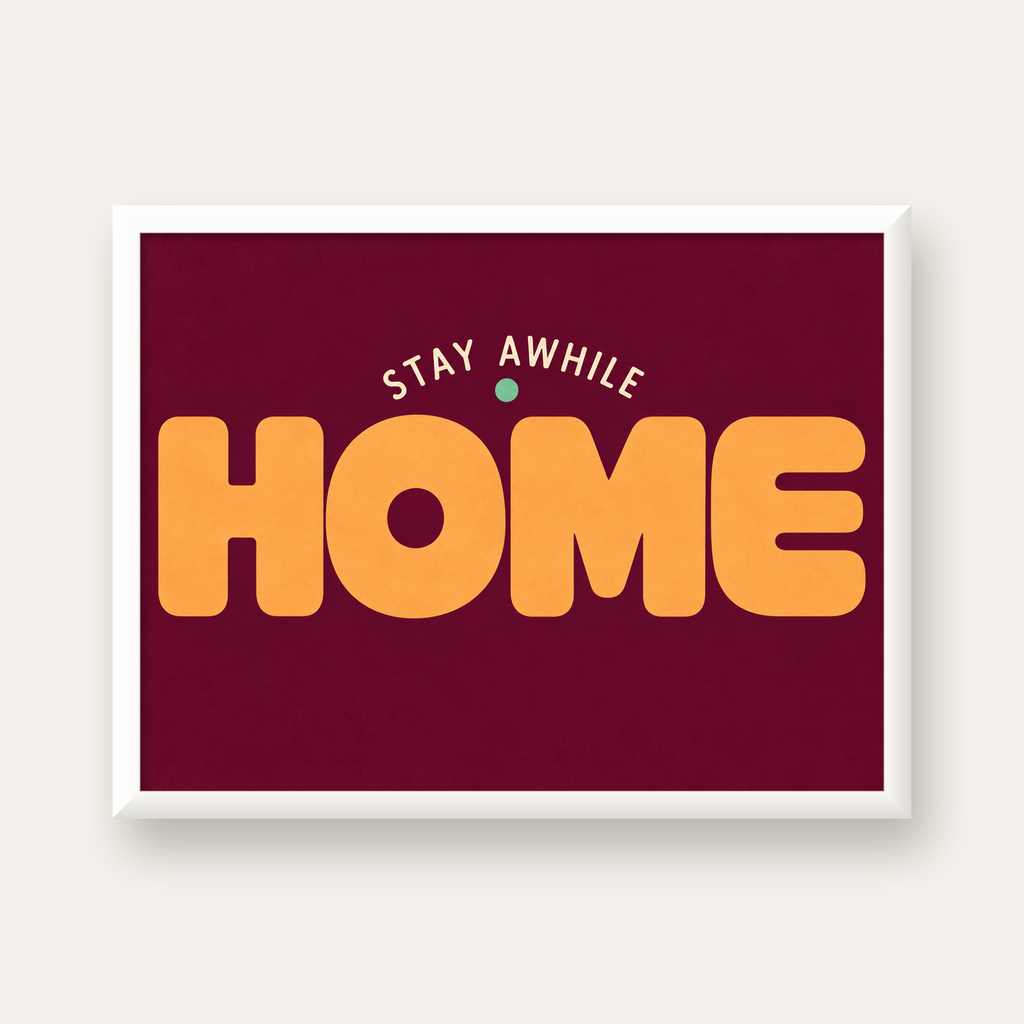 Home Stay Awhile Retro Tipografi Posteri — beyaz çerçeveli yatay poster