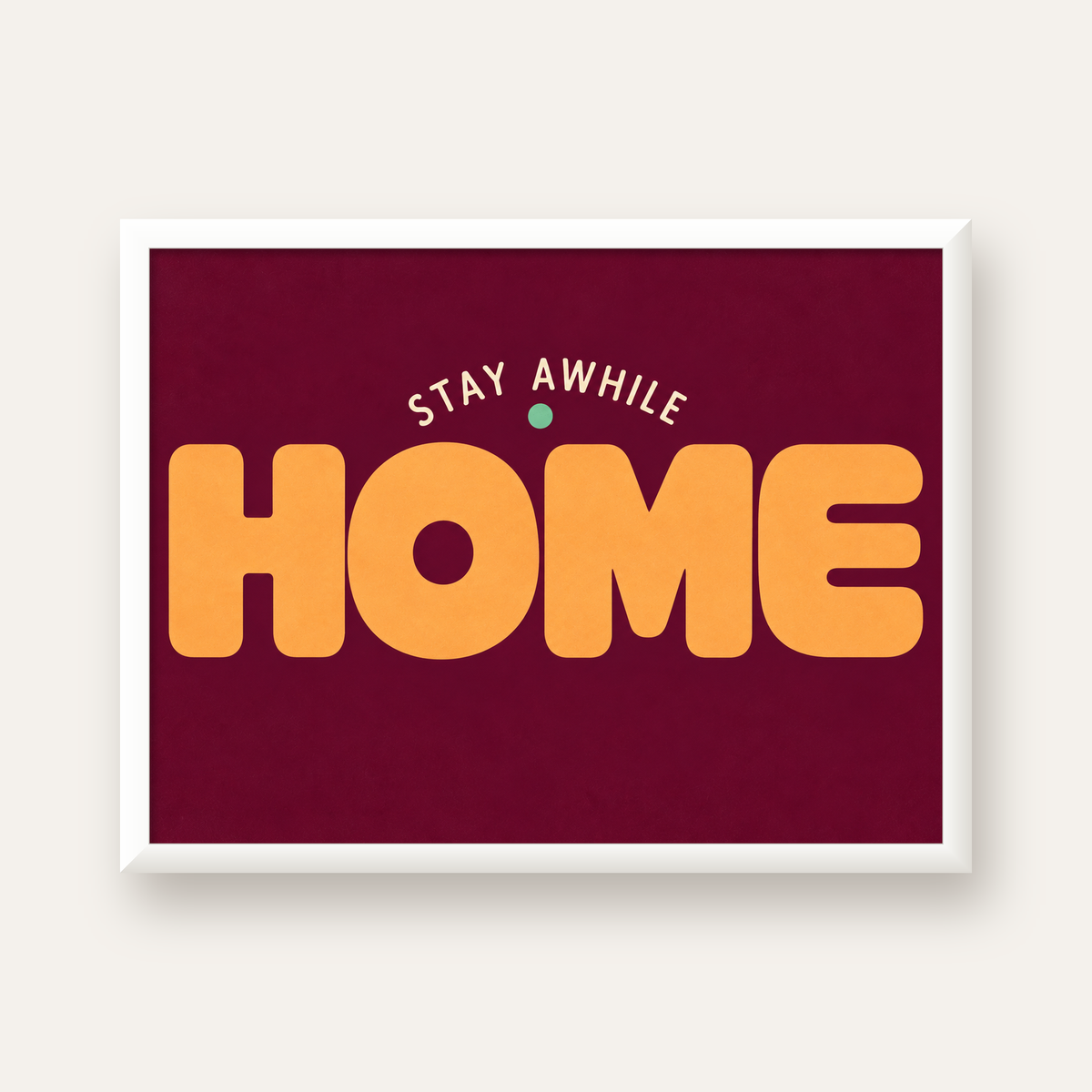 Home Stay Awhile Retro Tipografi Posteri — beyaz çerçeveli yatay poster