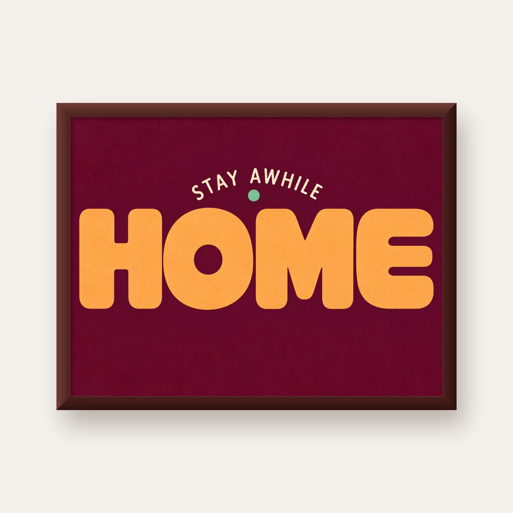 Home Stay Awhile Retro Tipografi Posteri — ceviz çerçeveli