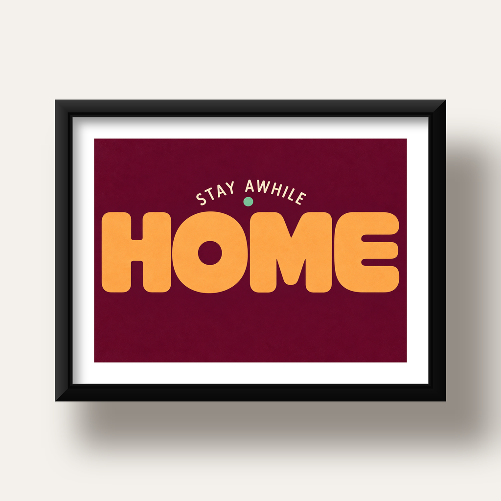 Home Stay Awhile Retro Tipografi Posteri — siyah derin çerçeveli paspartulu