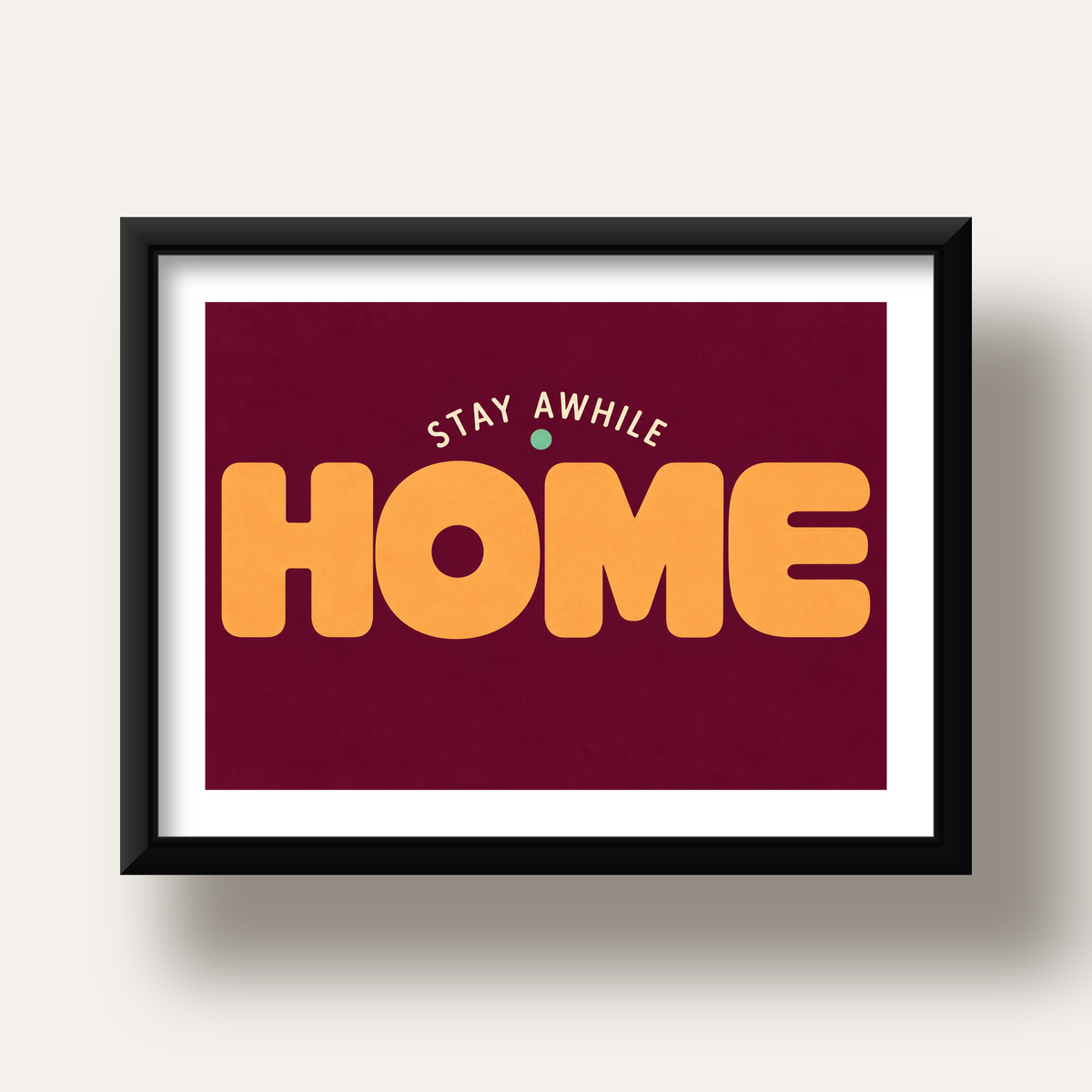 Home Stay Awhile Retro Tipografi Posteri — siyah derin çerçeveli paspartulu