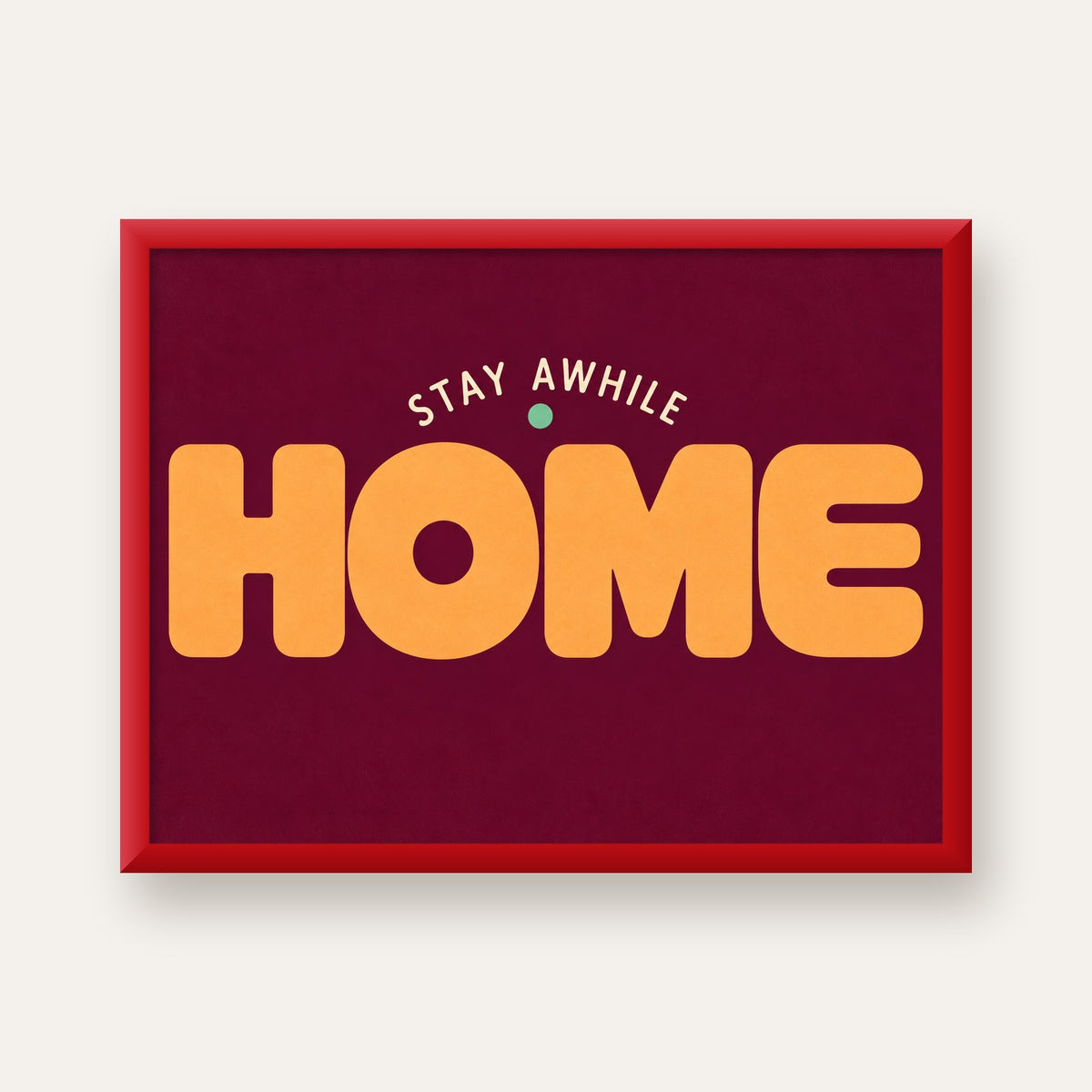 Home Stay Awhile Retro Tipografi Posteri — kırmızı çerçeveli