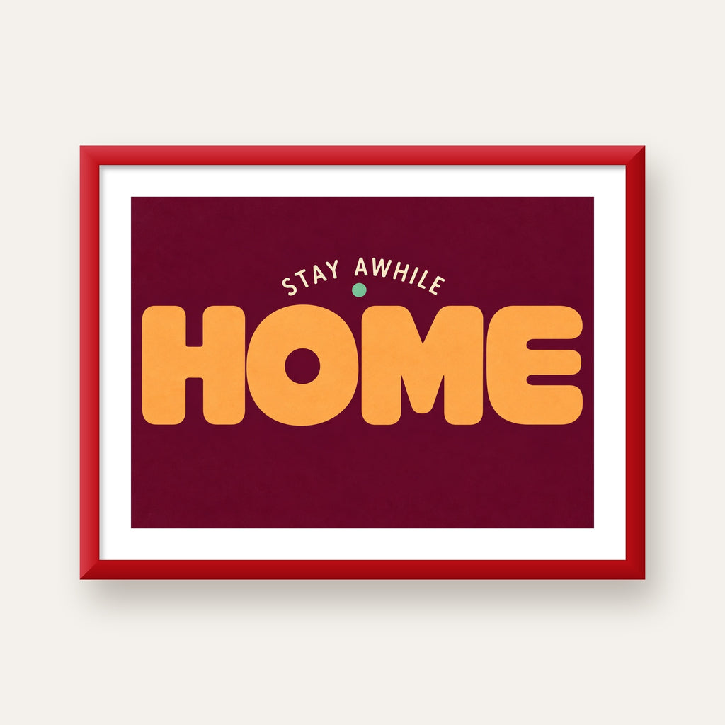 Home Stay Awhile Retro Tipografi Posteri — kırmızı çerçeveli paspartulu