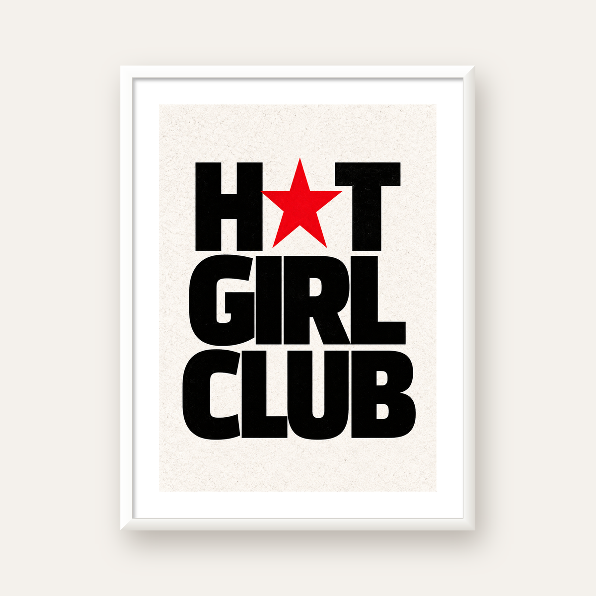 HOT GIRL CLUB Tipografi ve Yıldız Detaylı Poster — beyaz çerçeveli dikey poster