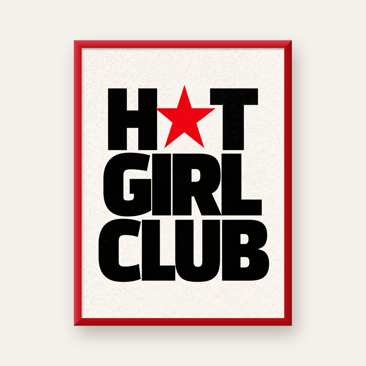 HOT GIRL CLUB Tipografi ve Yıldız Detaylı Poster — kırmızı çerçeveli