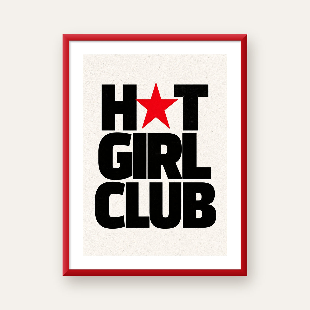 HOT GIRL CLUB Tipografi ve Yıldız Detaylı Poster — kırmızı çerçeveli paspartulu