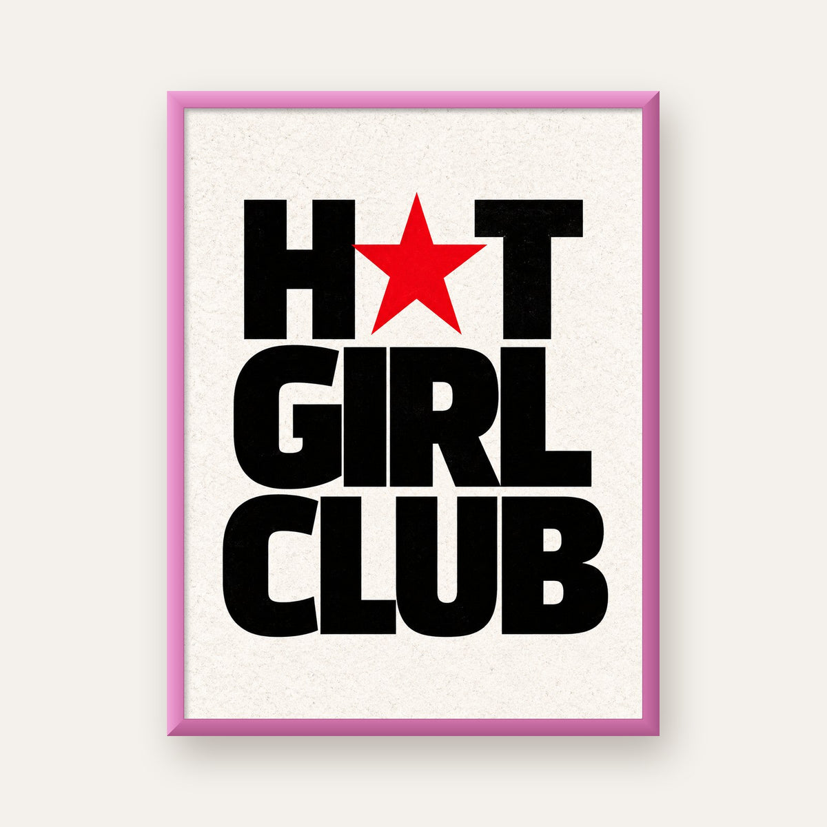 HOT GIRL CLUB Tipografi ve Yıldız Detaylı Poster — pembe çerçeveli