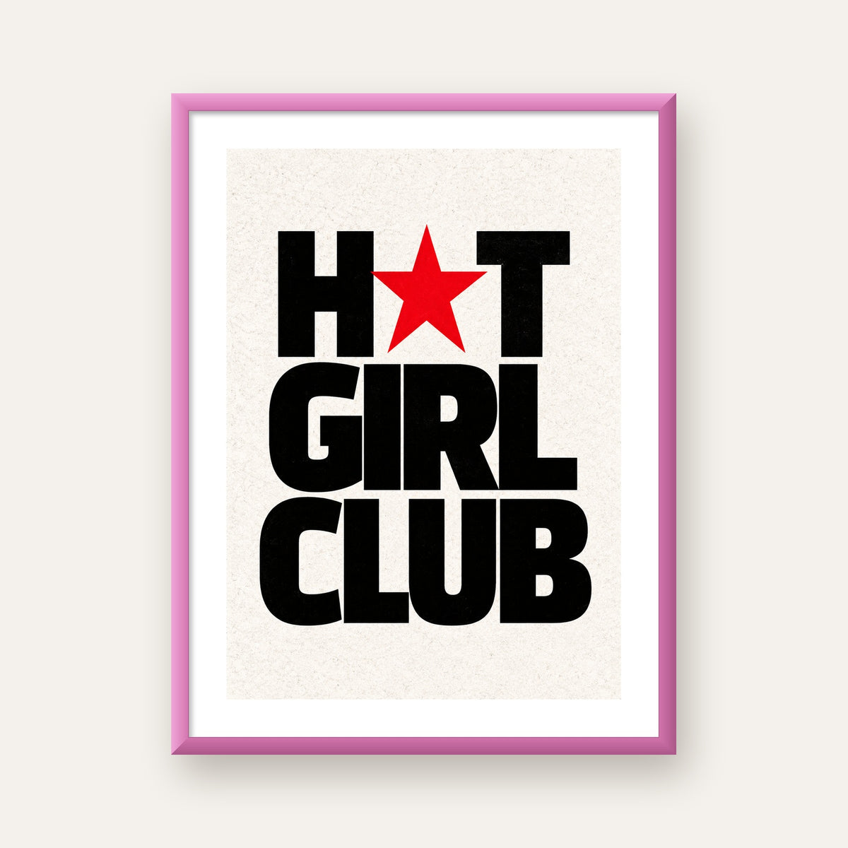 HOT GIRL CLUB Tipografi ve Yıldız Detaylı Poster — pembe çerçeveli paspartulu