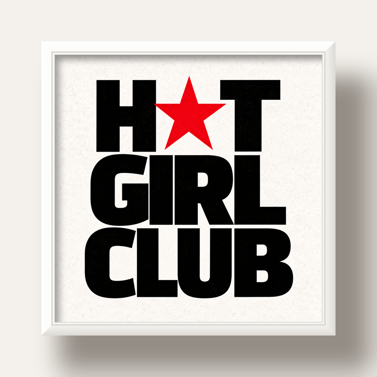 HOT GIRL CLUB Tipografi ve Yıldız Detaylı Poster — beyaz derin çerçeveli