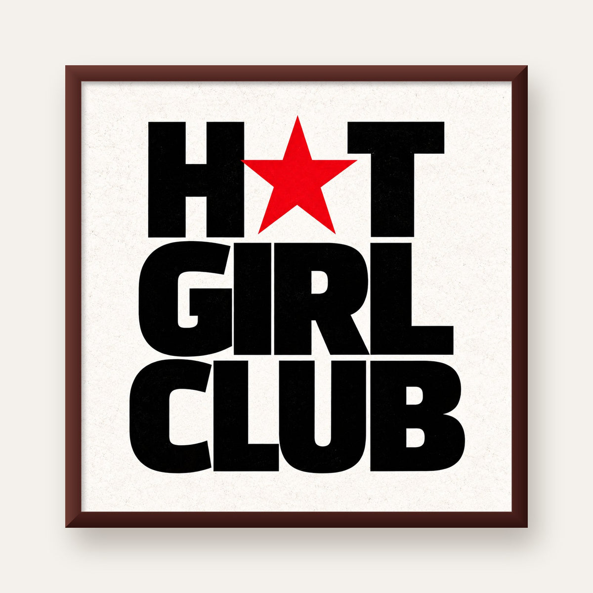 HOT GIRL CLUB Tipografi ve Yıldız Detaylı Poster — ceviz çerçeveli