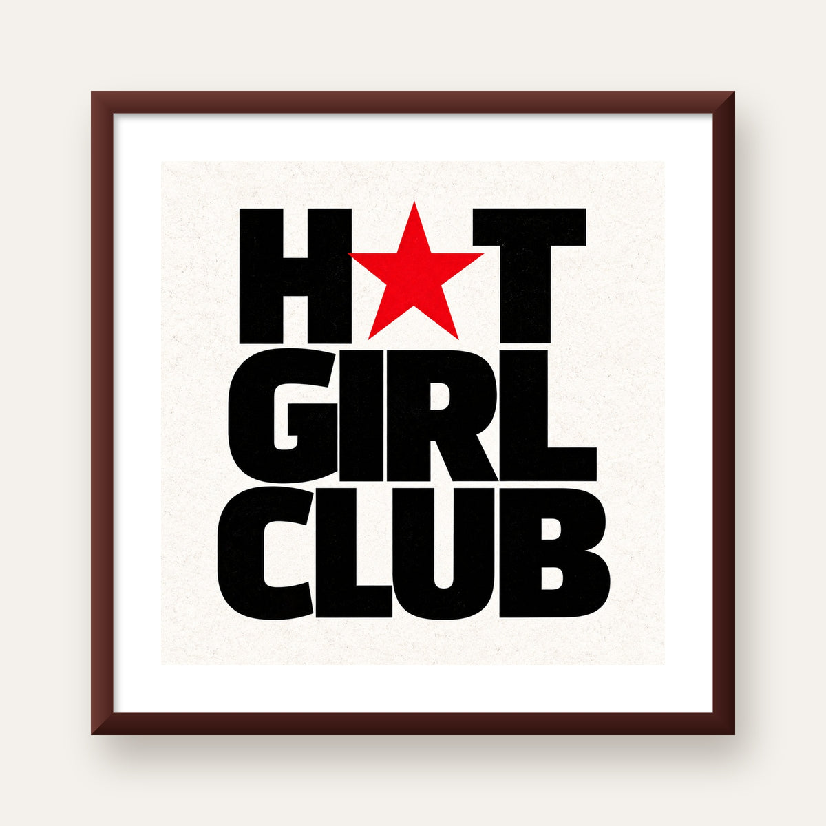 HOT GIRL CLUB Tipografi ve Yıldız Detaylı Poster — ceviz çerçeveli paspartulu