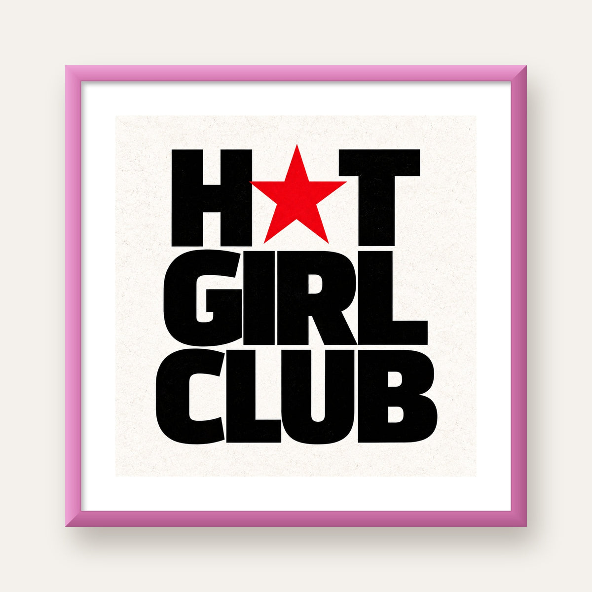 HOT GIRL CLUB Tipografi ve Yıldız Detaylı Poster — pembe çerçeveli paspartulu
