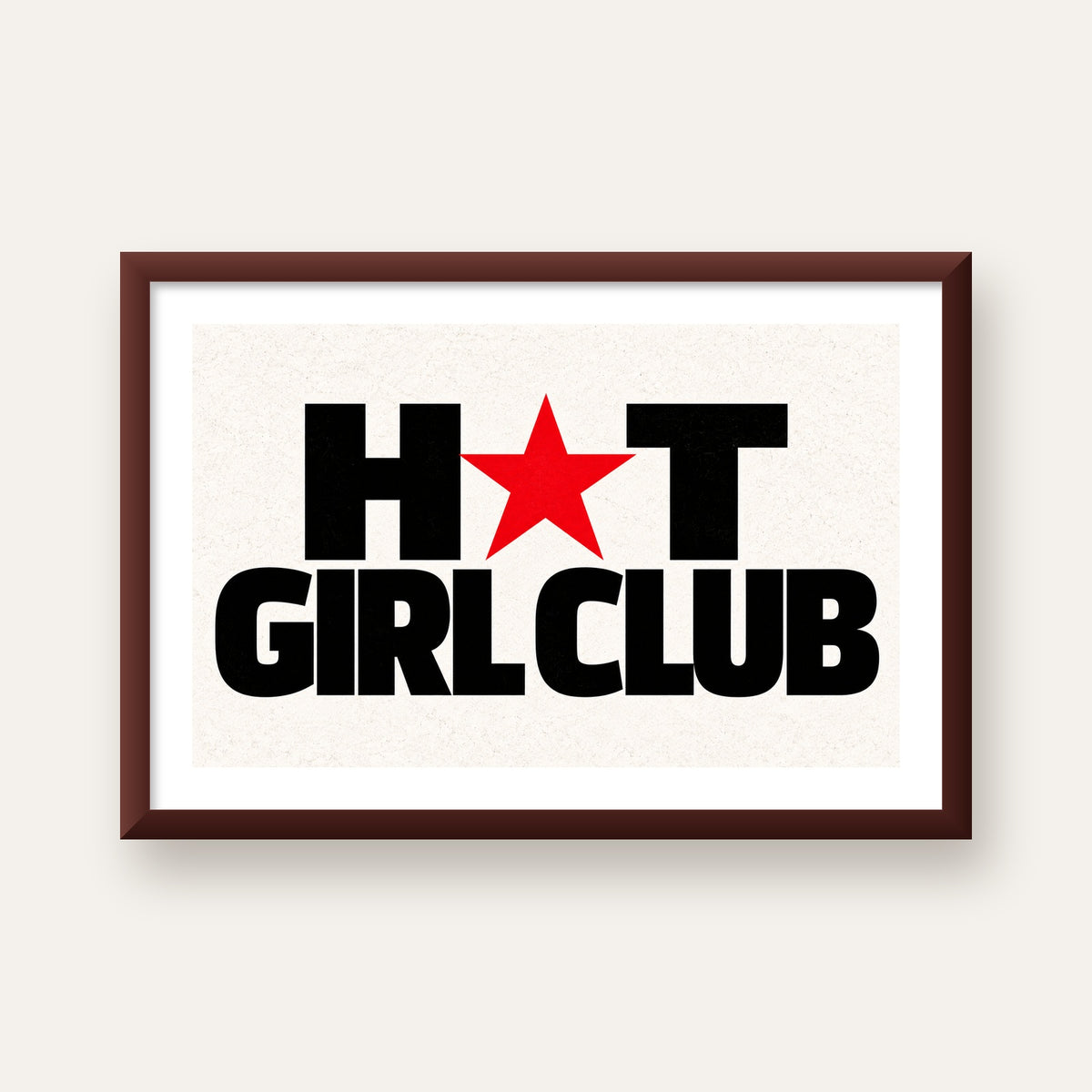 HOT GIRL CLUB Tipografi ve Yıldız Detaylı Poster — ceviz çerçeveli paspartulu