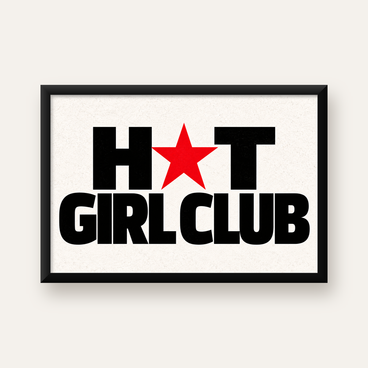 HOT GIRL CLUB Tipografi ve Yıldız Detaylı Poster — Yatay baskı, düz siyah çerçeveli duvar posteri