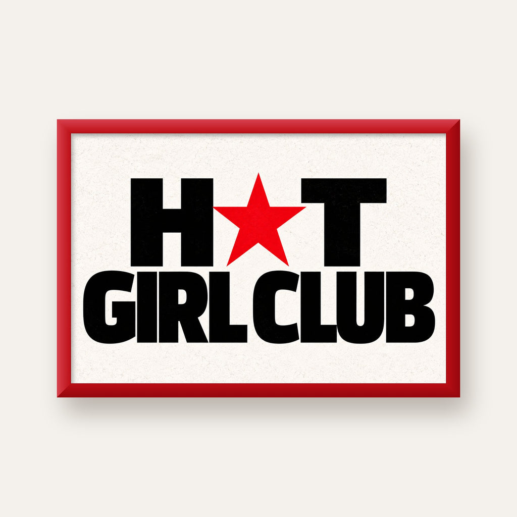 HOT GIRL CLUB Tipografi ve Yıldız Detaylı Poster — kırmızı çerçeveli