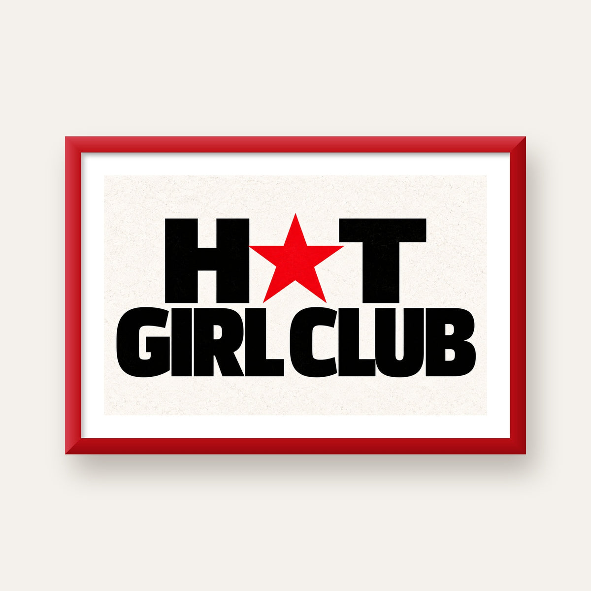 HOT GIRL CLUB Tipografi ve Yıldız Detaylı Poster — kırmızı çerçeveli paspartulu