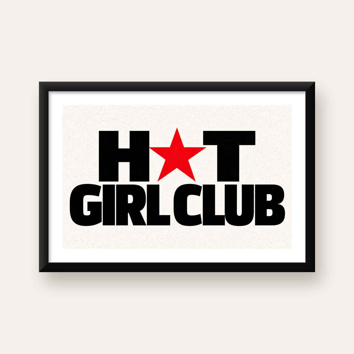 HOT GIRL CLUB Tipografi ve Yıldız Detaylı Poster — Yatay baskı, beyaz kenar boşluklu