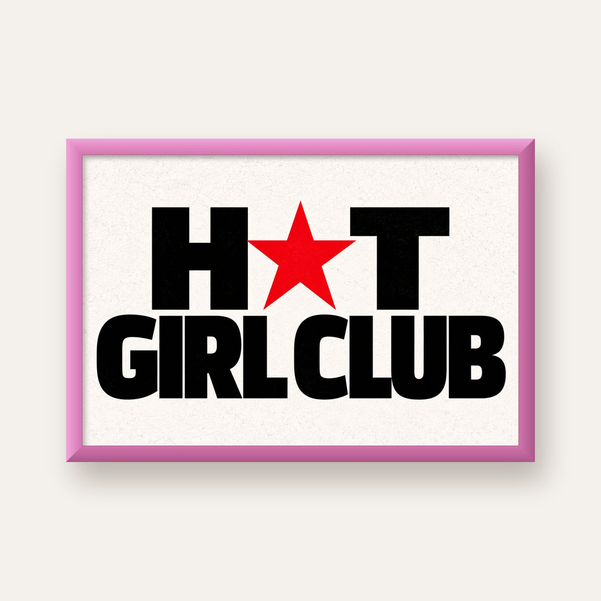 HOT GIRL CLUB Tipografi ve Yıldız Detaylı Poster — pembe çerçeveli