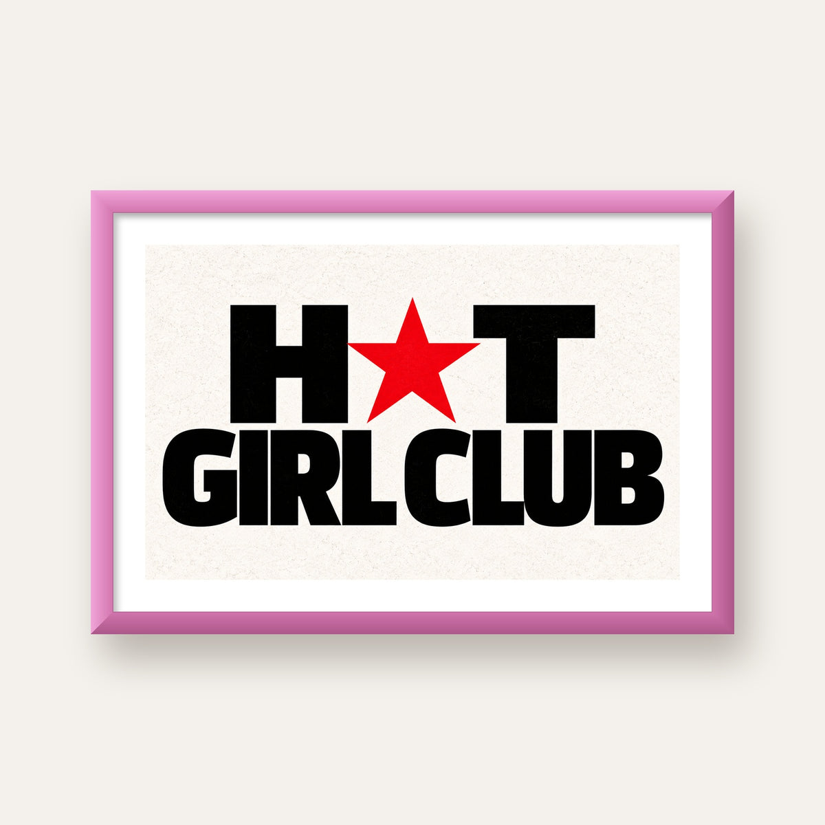HOT GIRL CLUB Tipografi ve Yıldız Detaylı Poster — pembe çerçeveli paspartulu