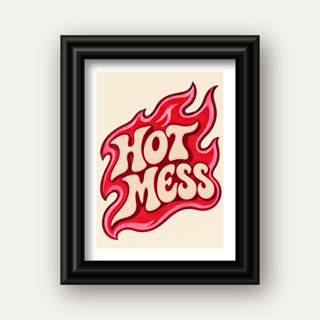 Hot Mess — siyah galeri çerçeveli paspartulu