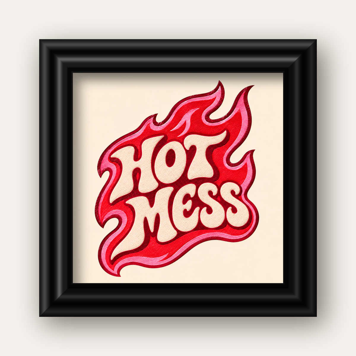 Hot Mess — siyah galeri çerçeveli