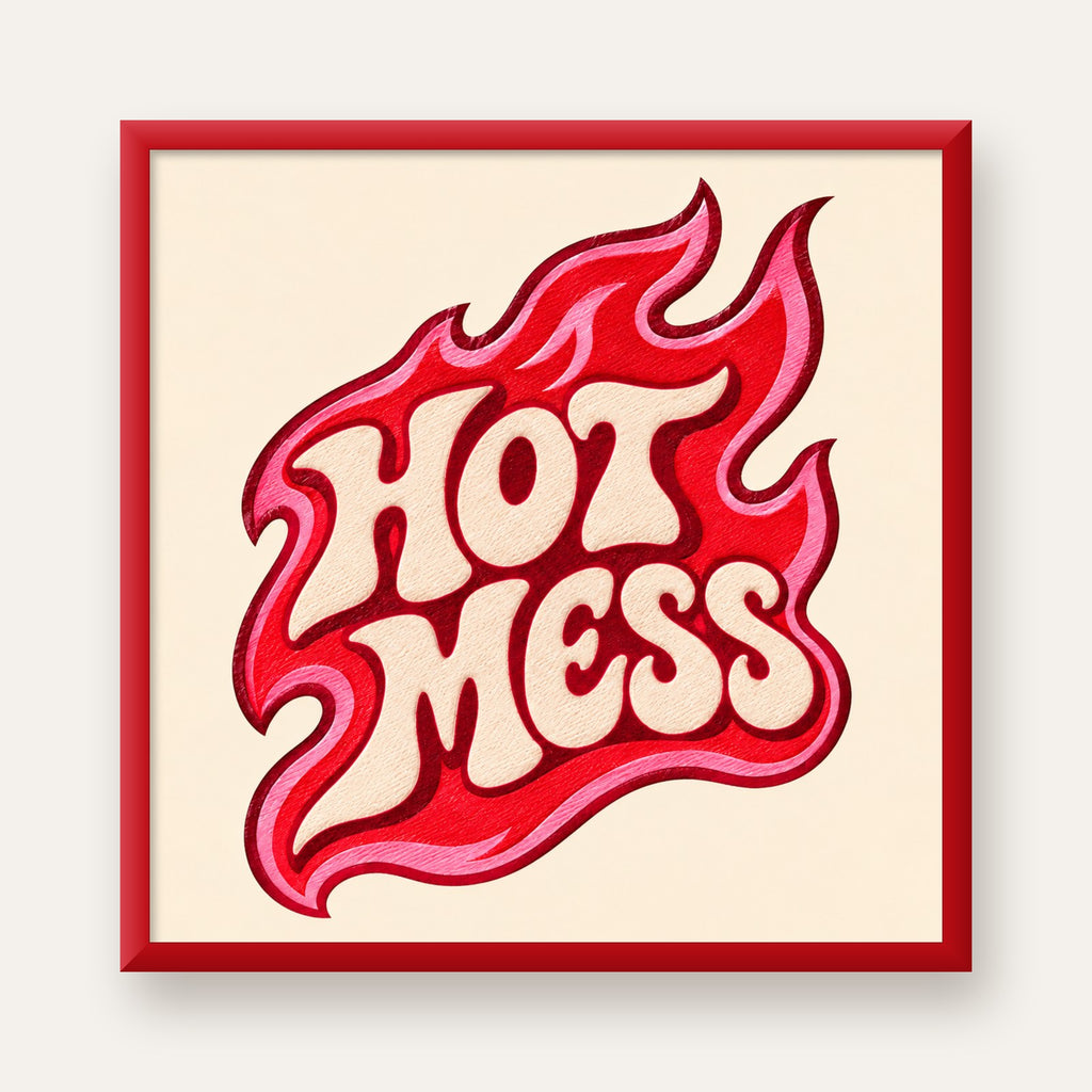 Hot Mess — kırmızı çerçeveli