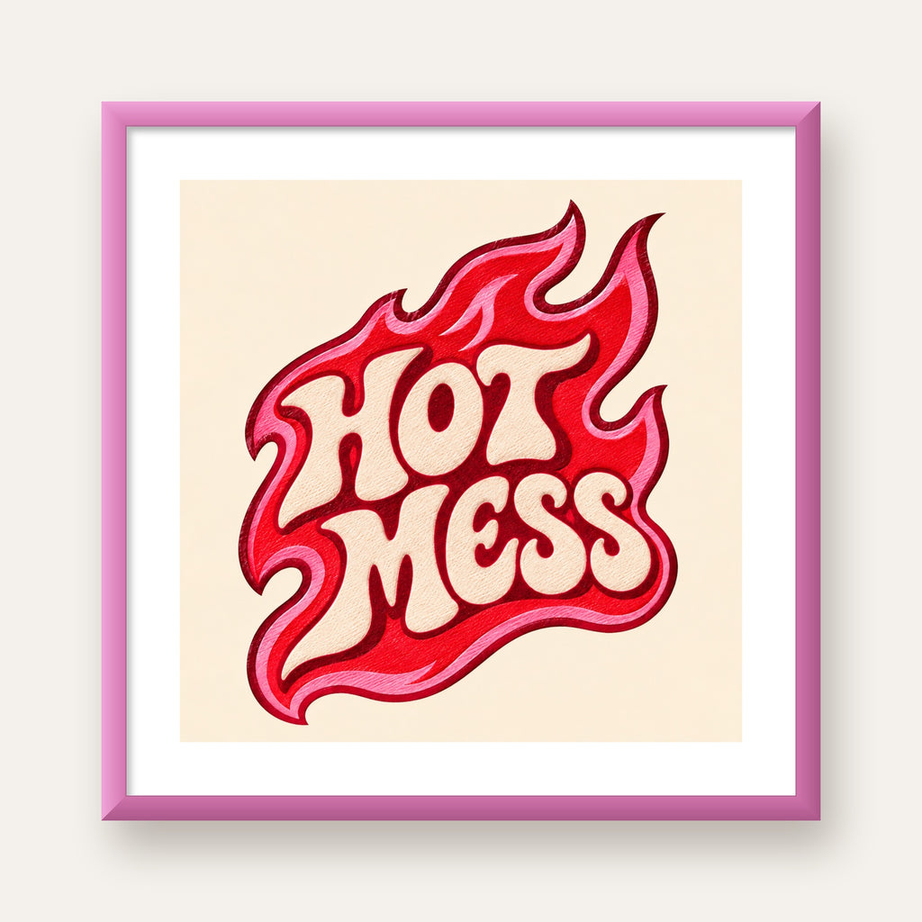 Hot Mess — pembe çerçeveli paspartulu