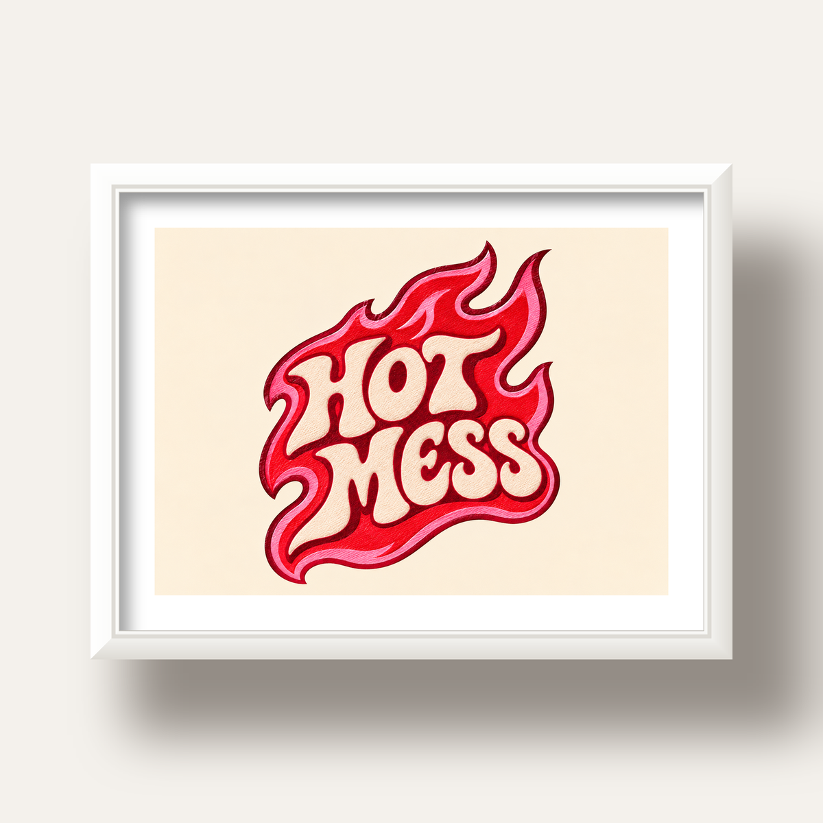 Hot Mess — beyaz derin çerçeveli paspartulu