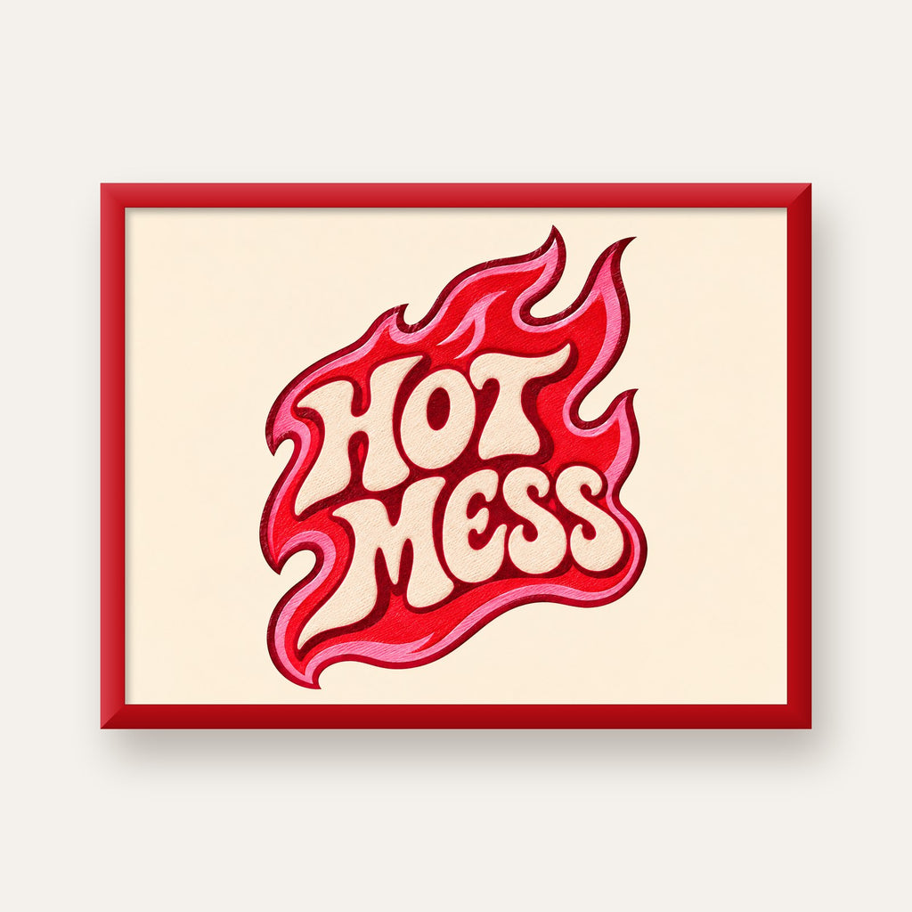 Hot Mess — kırmızı çerçeveli