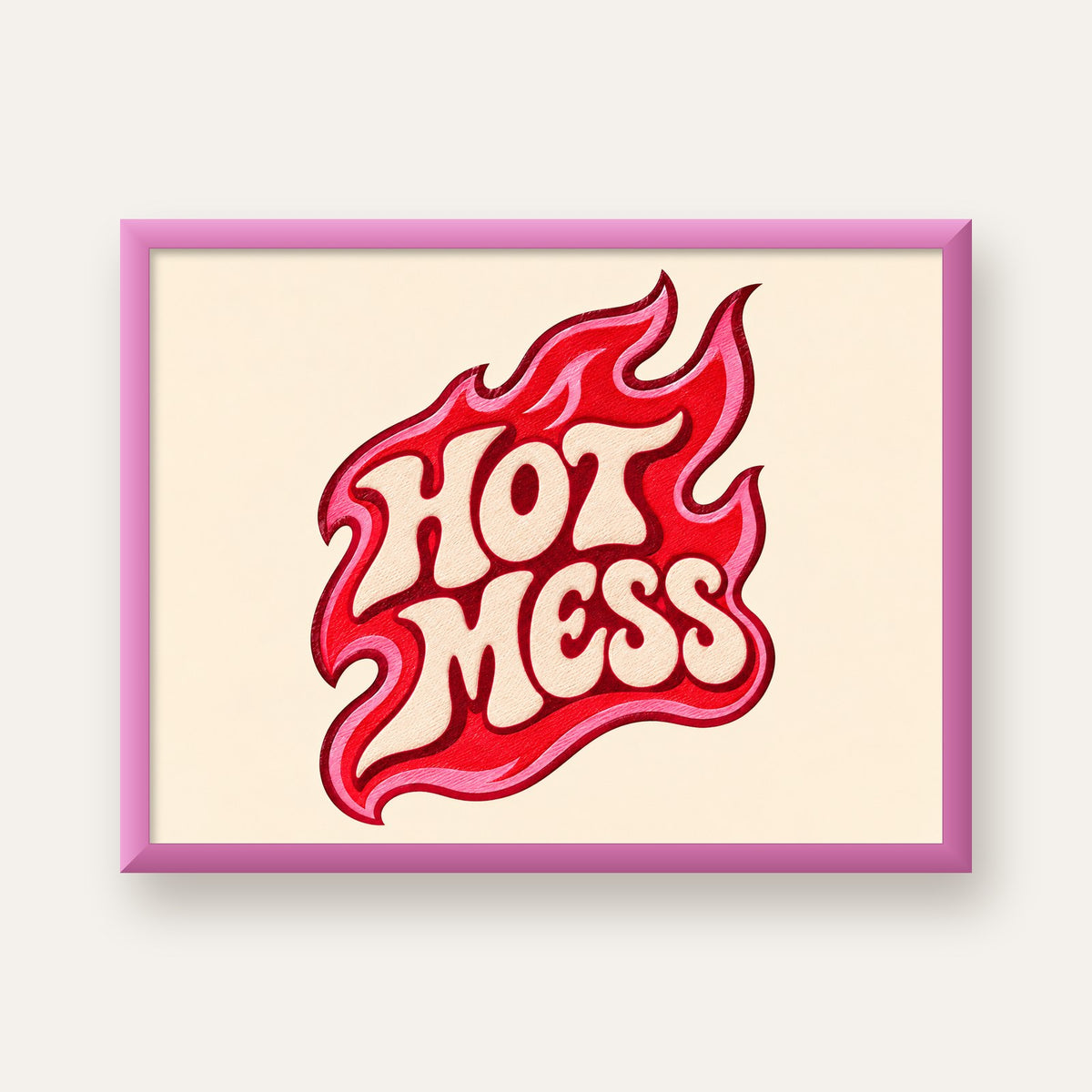 Hot Mess — pembe çerçeveli