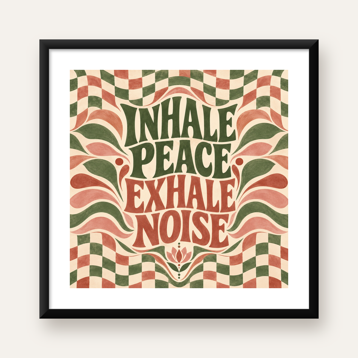 Retro İlhamlı Tipografi Poster – Inhale Peace, Exhale Noise — Kare baskı, beyaz kenar boşluklu