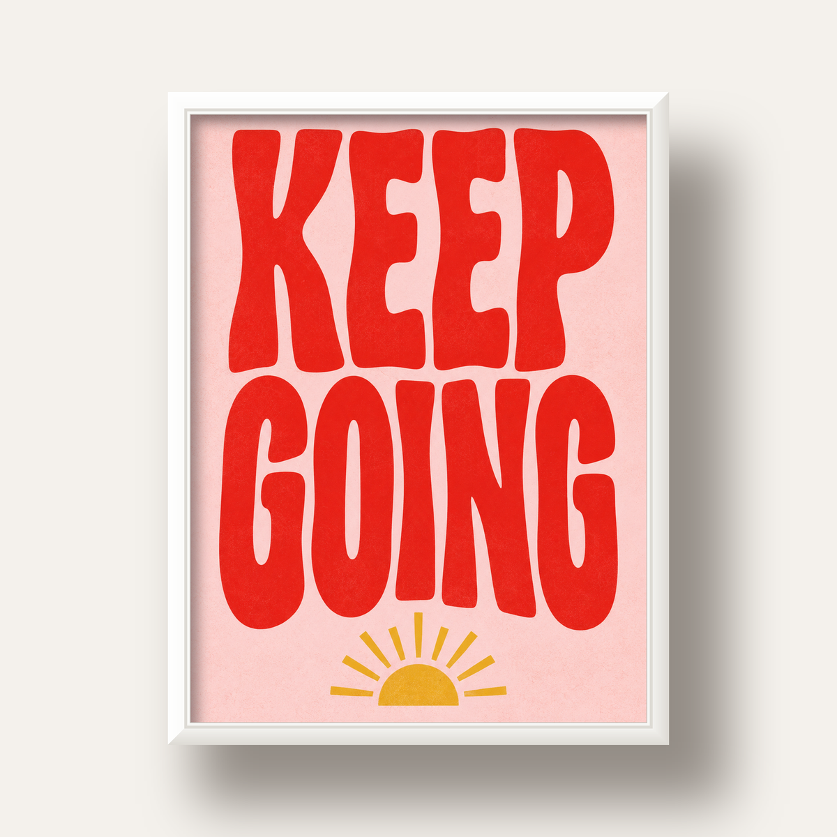 KEEP GOING Motive Edici Modern Poster – Güneşli ve Renkli — beyaz derin çerçeveli