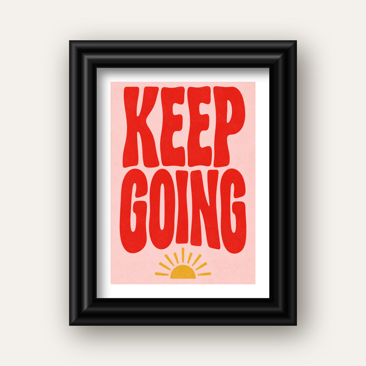 KEEP GOING Motive Edici Modern Poster – Güneşli ve Renkli — siyah galeri çerçeveli paspartulu