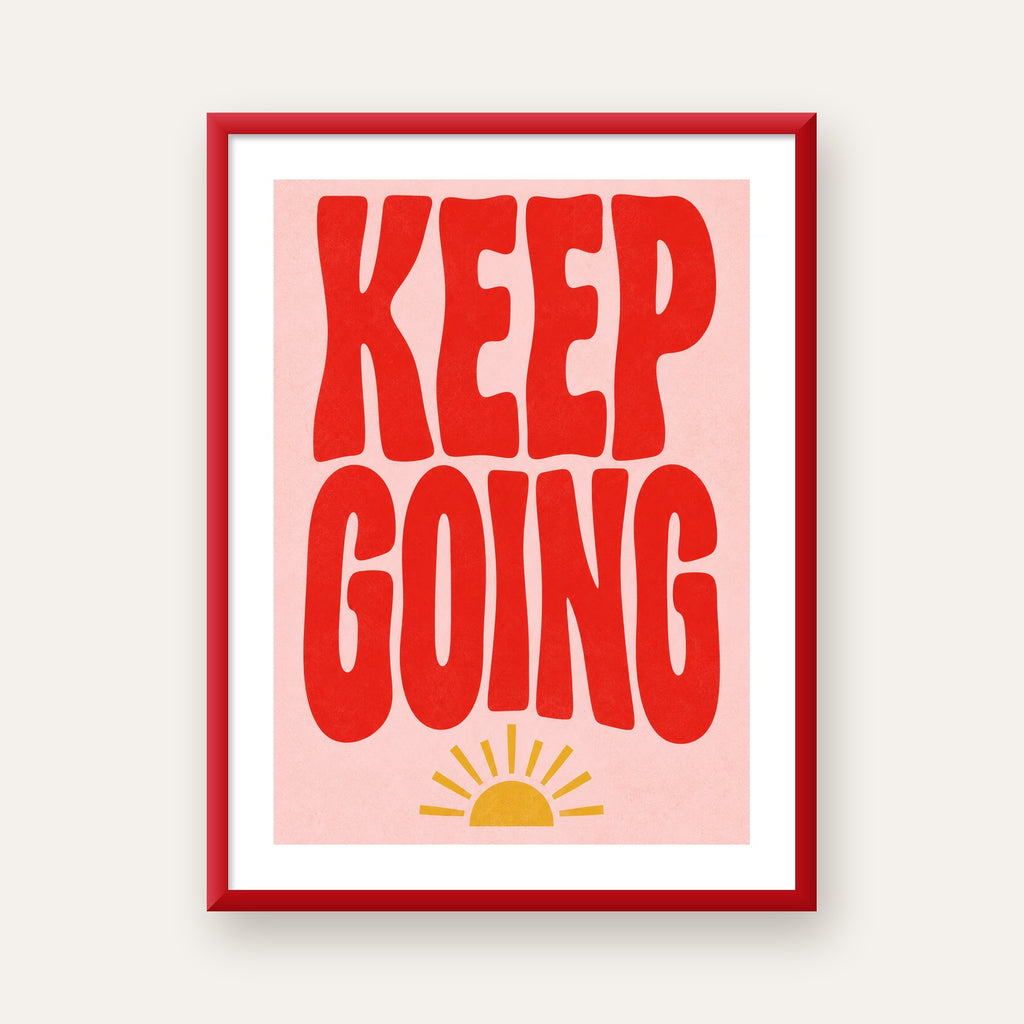 KEEP GOING Motive Edici Modern Poster – Güneşli ve Renkli — kırmızı çerçeveli paspartulu